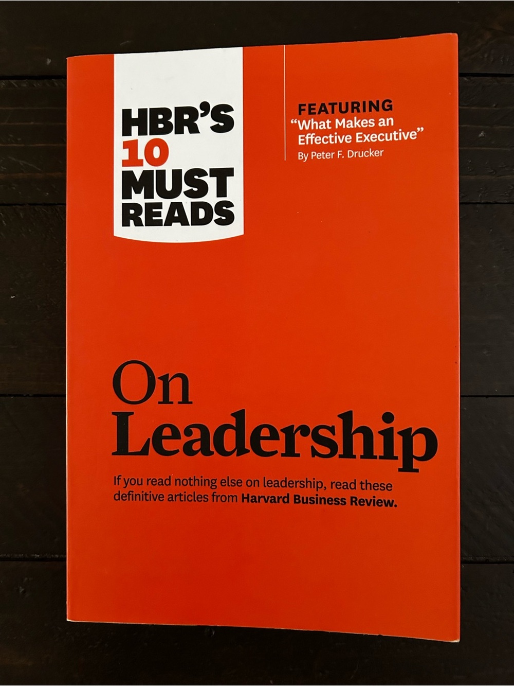 Harvard Business Review HBR's 10 Must Reads: On Leadership